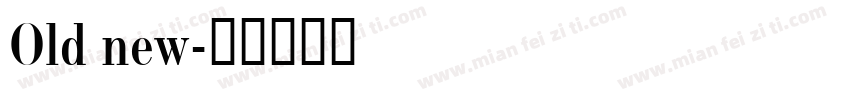 Old new字体转换